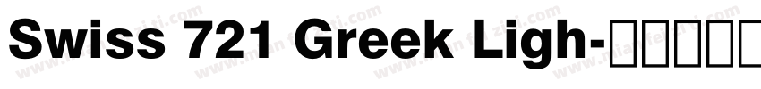 Swiss 721 Greek Ligh字体转换